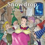 Snowdrop : Snow White cover image