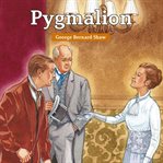Pygmalion : a romance in five acts cover image