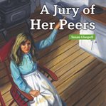 A jury of her peers cover image