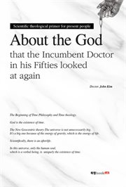 About the god that the incumbent doctor in his fifties looked at again. Scientific Theological Primer for Present People cover image