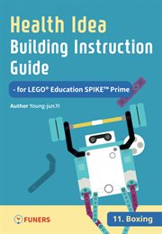 Health idea building instruction guide for lego® education spike™ prime 11 boxing cover image