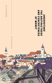 Understand the Abstractness and Concreteness of Money cover image