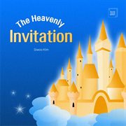 The Heavenly Invitation cover image
