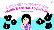 A Journey From My Room Hannas Animal Adventure cover image