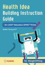 Health idea building instruction guide for lego® education spike™ prime 02 weightlifting cover image