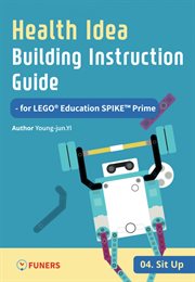 Health idea building instruction guide for lego® education spike™ prime 04 sit up cover image