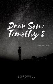 Dear son: timothy 2 cover image