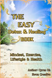 The Easy Detox & Healing Book cover image