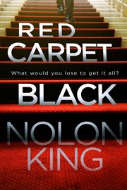 Red carpet black. Bright Lights Dark Secrets Collection cover image