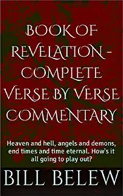 Book of revelation - complete verse by verse commentary : Complete Verse by Verse Commentary cover image