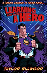 Learning how to be a hero cover image