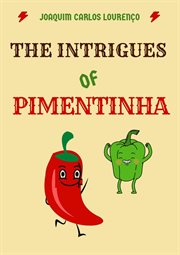 The intrigues of pimentinha cover image