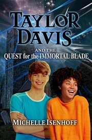 Taylor davis and the quest for the immortal blade cover image
