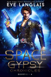 Space Gypsy Chronicles : Space Gypsy Chronicles cover image