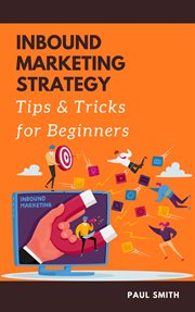 Inbound marketing strategy tips and tricks for beginners cover image