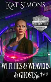 Witches and weavers and ghosts, oh boy cover image