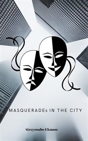 Masquerades in the city cover image