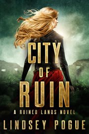 City of ruin: a gothic dystopian beauty and the beast retelling cover image