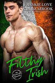 Filthy Irish : Love Without Limits cover image