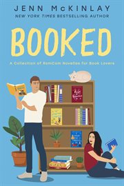 Booked : a collection of romcom novellas for book Lovers cover image