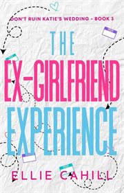 The Ex : Girlfriend Experience cover image