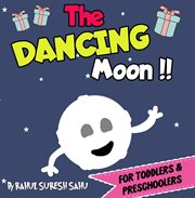 The dancing moon!! cover image