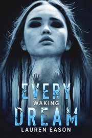 Every waking dream cover image