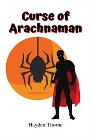 Curse of Arachnaman cover image