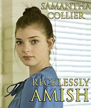 Recklessly amish cover image