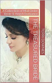 The Treasured Bride : An Anthology of Mail Order Bride & Amish Romance cover image