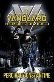 Vanguard: heroes divided cover image