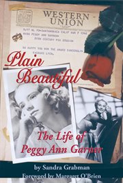 Plain beautiful: the life of peggy ann garner cover image