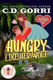 Hungry like her wolf: magic and mayhem universe cover image