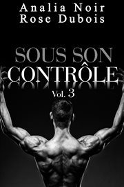 Sous Son Contrle Volume 3 : Sous Son Contrle cover image