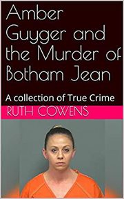Amber guyger and the murder of botham jean cover image