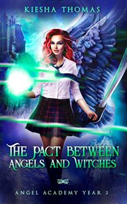 The pact between angels and witches: angel academy year two cover image