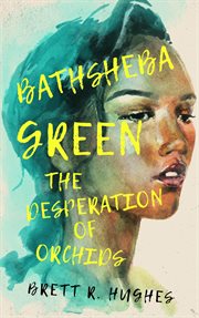 Bathsheba green the desperation of orchids cover image