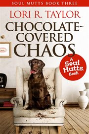 Chocolate-covered chaos cover image