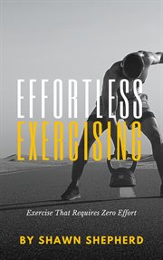 Effortless exercising cover image