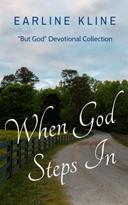 When god steps in: "but god" devotional collection : "But God" Devotional Collection cover image