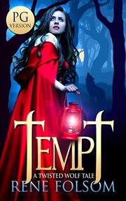 Tempt (pg version): a twisted wolf tale : A Twisted Wolf Tale cover image