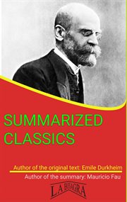 Emile durkheim: summarized classics cover image