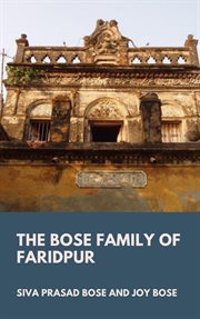 The bose family of faridpur cover image