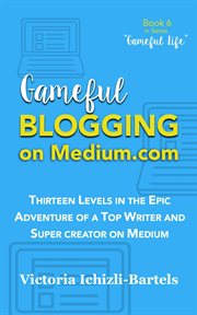 Gameful blogging on medium.com cover image