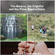 The bizarre, the frightful and the pious superstitions cover image
