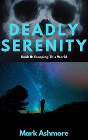 Deadly serenity cover image