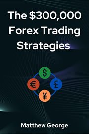 The $300,000 forex trading strategies cover image