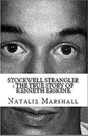 Stockwell strangler. The True Story of Kenneth Erskine cover image