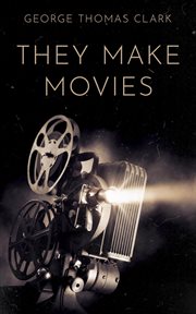 They make movies cover image