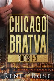 Chicago Bratva : Books #1-3 cover image